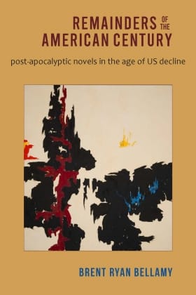 Cover of Remainders of the American Century with a Clyfford Still abstract painting